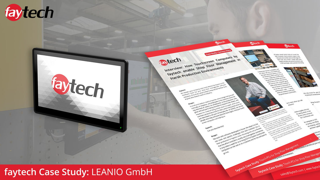 How Touchscreen Computers by faytech Enable Shop Floor Management in Harsh Production Environments