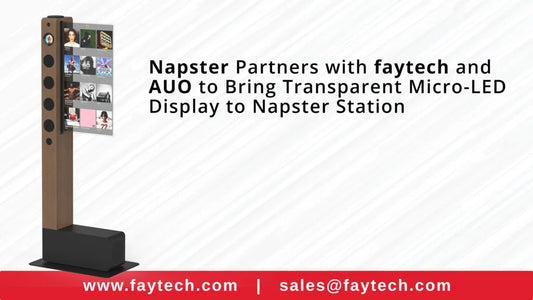 Napster Partners with faytech and AUO to Bring Transparent Micro-LED Display to Napster Station – Advancing Embodied AI for Physical Spaces
