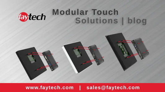 faytech’s Modular Touch Solutions Are Redefining Industrial Technology