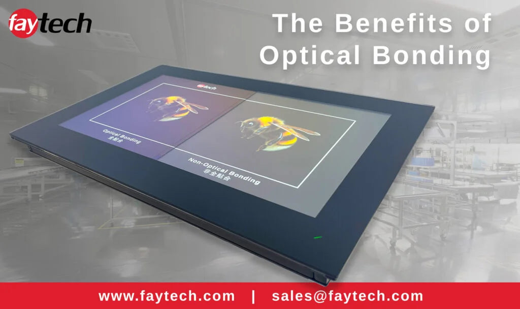 The Benefits of Optical Bonding: Why faytech Leads the Market