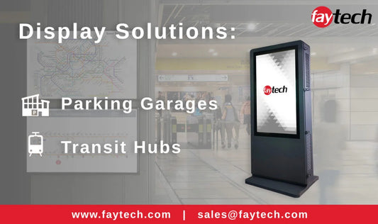 Parking Garage and Transit Hub Display Solutions